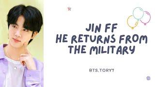 Jin ff - he returns from the military - BTS 8th member ff