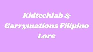 Kidtechlab and Garrymations Filipino Lore