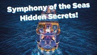 Best Symphony of the Seas secrets!