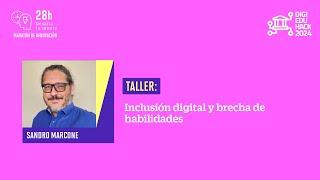 28h:  Inclusión Digital y Brecha de Habilidades