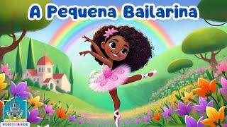 A PEQUENA BAILARINA - História Infantil | #historiainfantilparadormir #historinha #historiainfantil