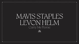 Mavis Staples & Levon Helm - "Wide River To Cross" (Full Album Stream)