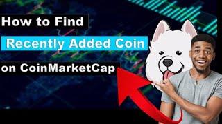 How to Find Recently Added Coins on CoinMarketCap (Daily 500% Profit)