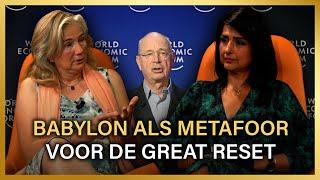 Babylon als metafoor voor de Great Reset - Shohreh Feshtali en Esther Noordermeer