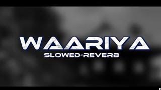 "Waariya", (slowed and reverb)"suraj pe mangal bhari