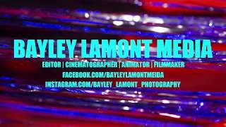 Bayley Lamont Media - Showreel #1