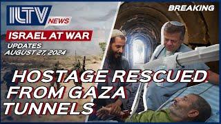 Israel Daily News – War Day 326 | August 27,  2024