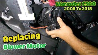 How to replace blower motor on Mercedes Benz C300 2008 to 2018