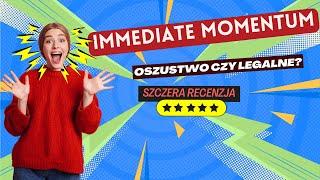 Immediate Momentum Opinie - Arnaque, czyli uzasadniona logika negocjacji ️ ️ ️