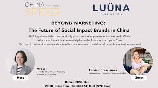 CHINA SPEED Episode 06: BEYOND MARKETING: The Future for Social Impact Brands in China