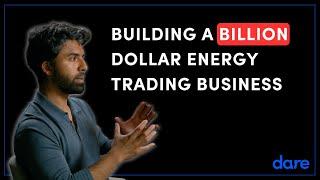 EXCLUSIVE: Building A BILLION Dollar Energy Trading Business With Dare CEO Ayman Rahman 