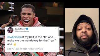 “Devin Haney is the most Disrespected WBC CHAMPION in the Sport”/ “WBC is making up new rules Daily”