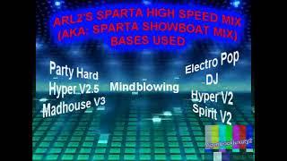 ARL2s Sparta HighSpeed Mix AKA Sparta Showboat Mix 2025