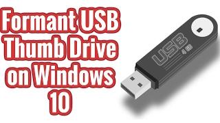 Windows 10 - Format USB Thumb Drive