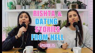 Rishta & Dating Stories From Hell