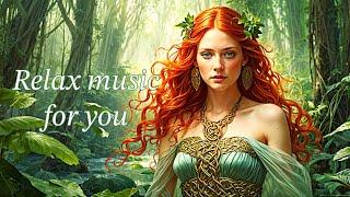 Relax music for you – Ethnic Fusion, Tropical House, Celtic Folk Mix