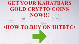 How to Buy KBC - How to Buy Karatbars Gold Coin on HitBTC Exchange