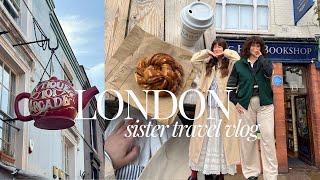 three days in london  cozy sister travel vlog | uk part 1.0