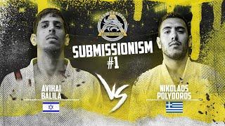 Submissionism 1: Avihai Balila vs. Nikolaos Polydoros Full Fight