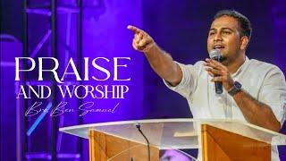 Praise And Worship | Bro. Ben Samuel |  Tamil Christian Worship |