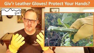 Giv'r Leather Gloves! Do They Really Protect Your Hands??? #gardening #gloves #leather