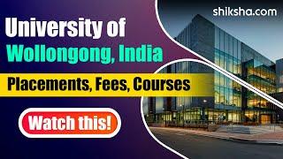 Wollongong AU India Campus, Gift City Gujarat Review | Courses, Fees, Admission