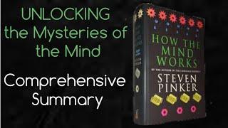 Unlocking the Mysteries of the Mind: How the Mind Works by Steven Pinker | Comprehensive Summary