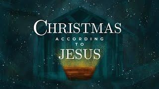 Christmas According to Jesus - Chapter 1 from John 18:33-40 by Rev Craig Swartz, December 1, 2024