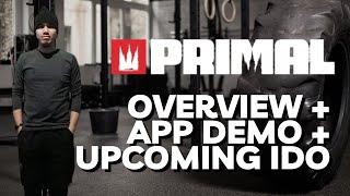 PRIMAL overview + app demo & upcoming IDO campaign!