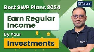 Best SWP Plans 2024 for Regular Income | Build Wealth with Systematic Withdrawal Plan | ZFunds