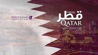 Qatar National Day Greetings by Wellcare Group!