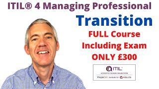 ITIL®4 Managing Professional Transition Training Course Introduction (ITIL V4)