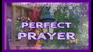 PERFECT PRAYER - Natsarim Research Video Lew White HEAVEN Light Days of week idolatry Christ Jesus