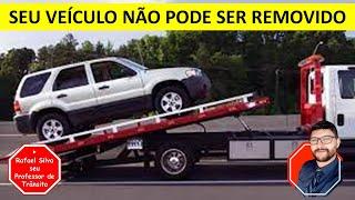 SEU VEÍCULO NÃO PODE SER REMOVIDO AO PÁTIO