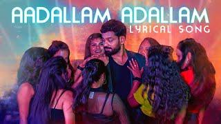 Aadallam Aadallam Lyrical 4K Video | Mahisha | Geetha Madhuri | SriVenkat | Silly Monks Music