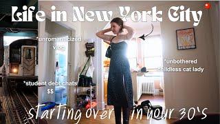 My *unfiltered* life alone in New York City (in your 30's). A vlog.