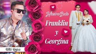 Wili Rojas en Vivo - BODA DE FRANKLIN Y GEORGINA