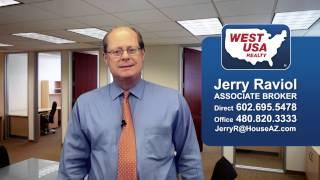 Welcome - How Jerry Raviol Can Help You - AZ Real Estate