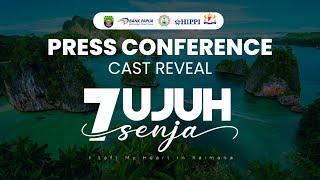  LIVE RELAY PRESS CONFERENCE FILM 7UJUH SENJA || I Left My Heart In Kaimana || ASPEKSINDO