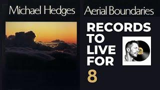 Michael Hedges Aerial Boundaries - Records To Die For Episode #8