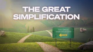 The Great Simplification | Film on Energy, Environment, and Our Future | FULL MOVIE