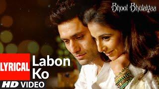 Lyrical: Labon Ko | Bhool Bhulaiyaa | Pritam | K.K.| Akshay Kumar, Shiney Ahuja, Vidya Balan