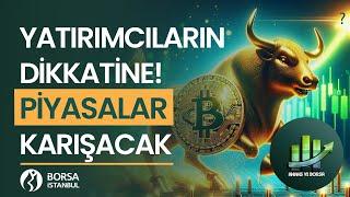 PİYASALAR KARIŞACAK | EKONOMİDE İNCE ÇİZGİ | ORTA ÖLÇEKLİ RALLİLERE HAZIR OLUN !