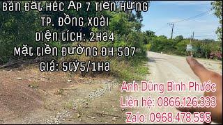 Bán Đất 2Hec4 Ấp 7 Tiến Hưng TP Đồng Xoài | Mặt Tiền Đường ĐH 507 | Anh Dũng Bình Phước