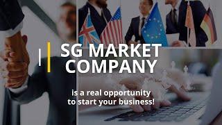 SG Market Company is a real opportunity to start your business !