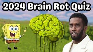 2024 Brain Rot Quiz