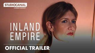 INLAND EMPIRE | Official Trailer | STUDIOCANAL International