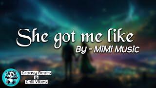 She Got Me Like | Addictive Beat & Catchy Melody! | MIMI Music