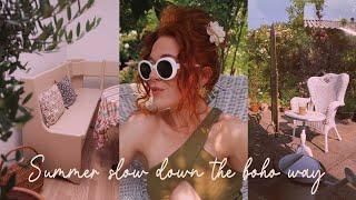 Summer Slow Down The Boho Way | Garden haircut & Decorating