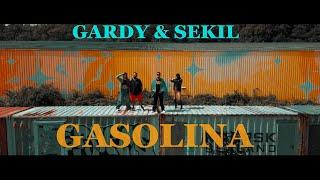 Gardy ft Sekil - Gasolina (Official Video 2024)